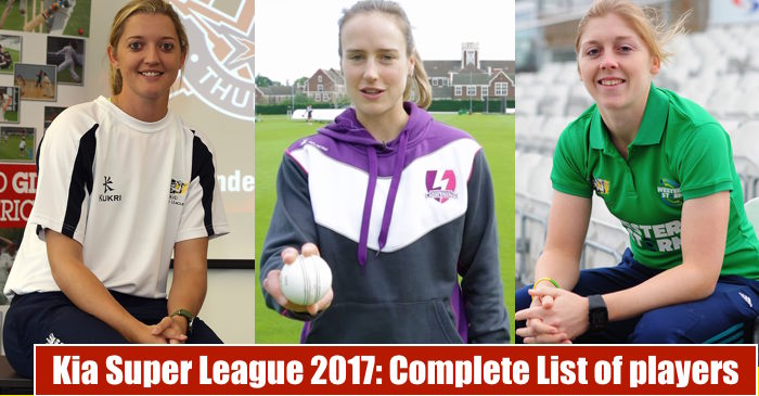 Kia Super League 2017: Teams & Complete List Of Players