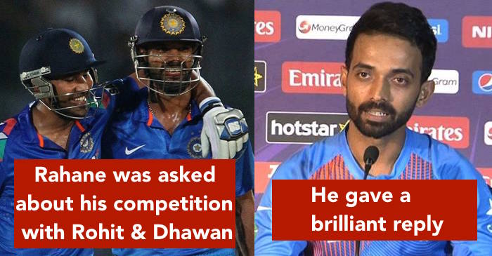 Ajinkya Rahane gives a brilliant reply when asked about his competition with Rohit Sharma and Shikhar Dhawan