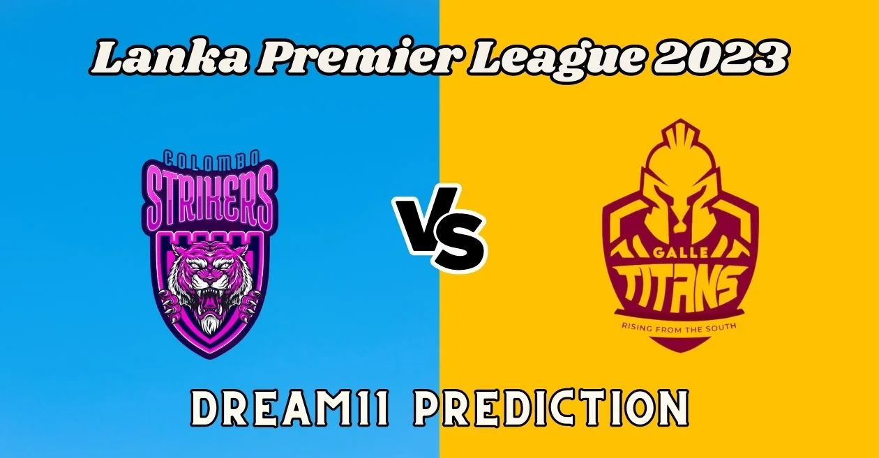 LPL 2023, CS vs GT: Match Prediction, Dream11 Team, Fantasy Tips & Pitch Report | Lanka Premier League 2023