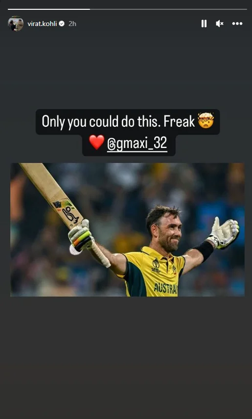 Virat Kohli's Instagram story for Glenn Maxwell