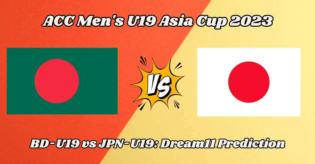 BD-U19 vs JPN-U19, Match Prediction, Dream11 Team, Fantasy Tips & Pitch Report | U19 Asia Cup 2023, Bangladesh vs Japan
