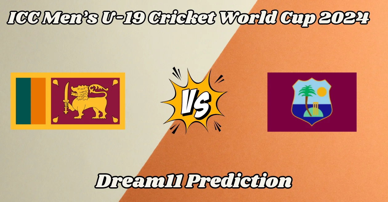 SL U-19 vs WI U-19: Match Prediction, Dream11 Team, Fantasy Tips & Pitch Report | U19 World Cup 2024, Sri Lanka U-19 vs West Indies U-19
