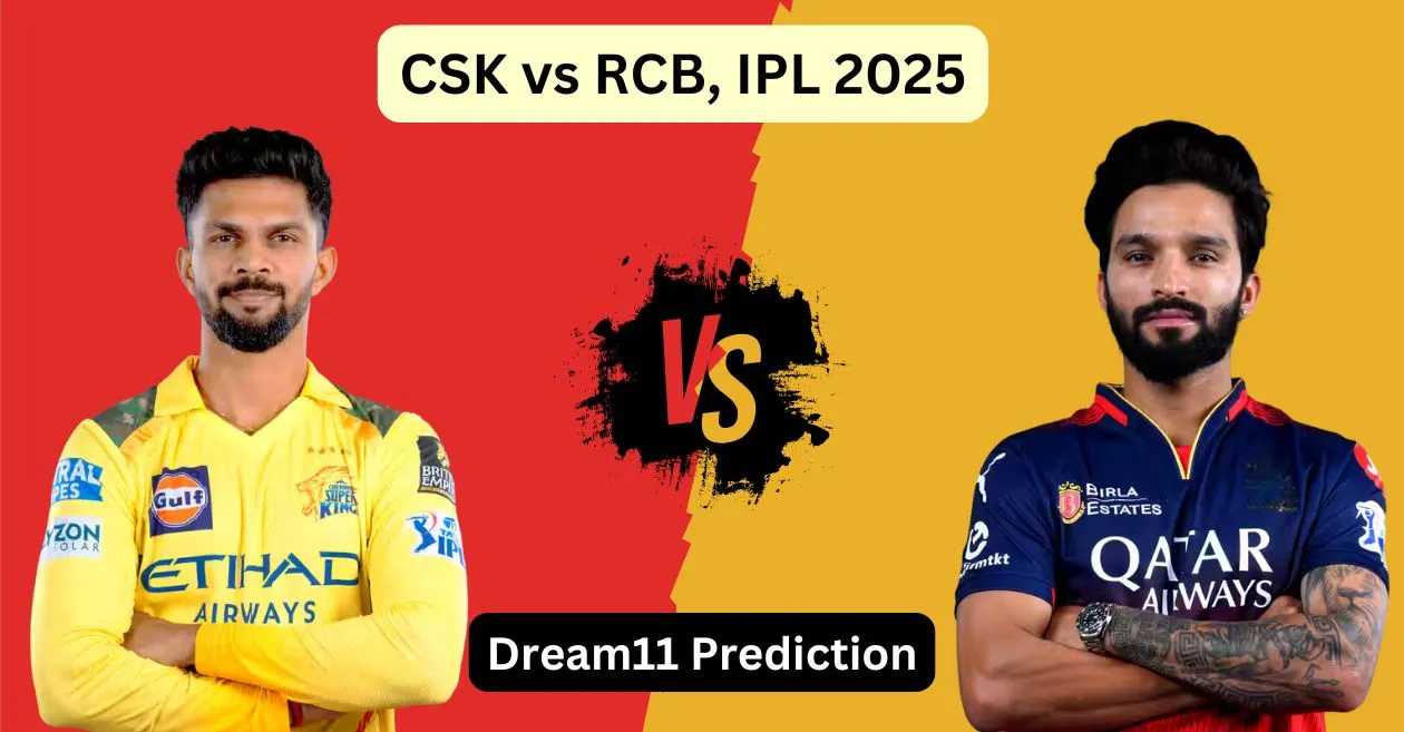 CSK vs RCB, IPL 2025: Match Prediction, Dream11 Team, Fantasy Tips and Pitch Report | Chennai Super Kings vs Royal Challengers Bengaluru