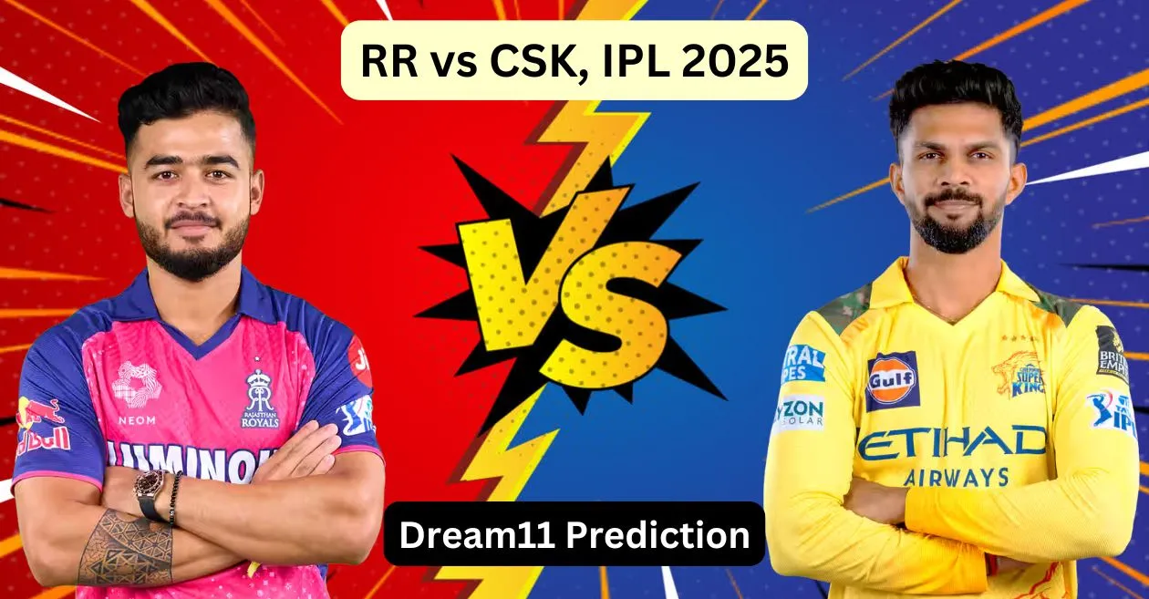 RR vs CSK, IPL 2025: Match Prediction, Dream11 Team, Fantasy Cricket Tips and Pitch Report | Rajasthan Royals vs Chennai Super Kings