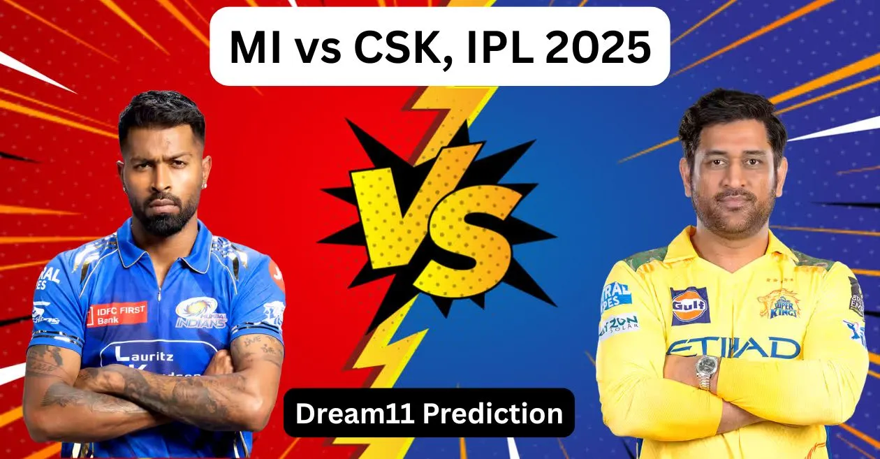 MI vs CSK, IPL 2025: Match Prediction, Dream11 Team, Fantasy Cricket Tips and Pitch Report | Mumbai Indians vs Chennai Super Kings