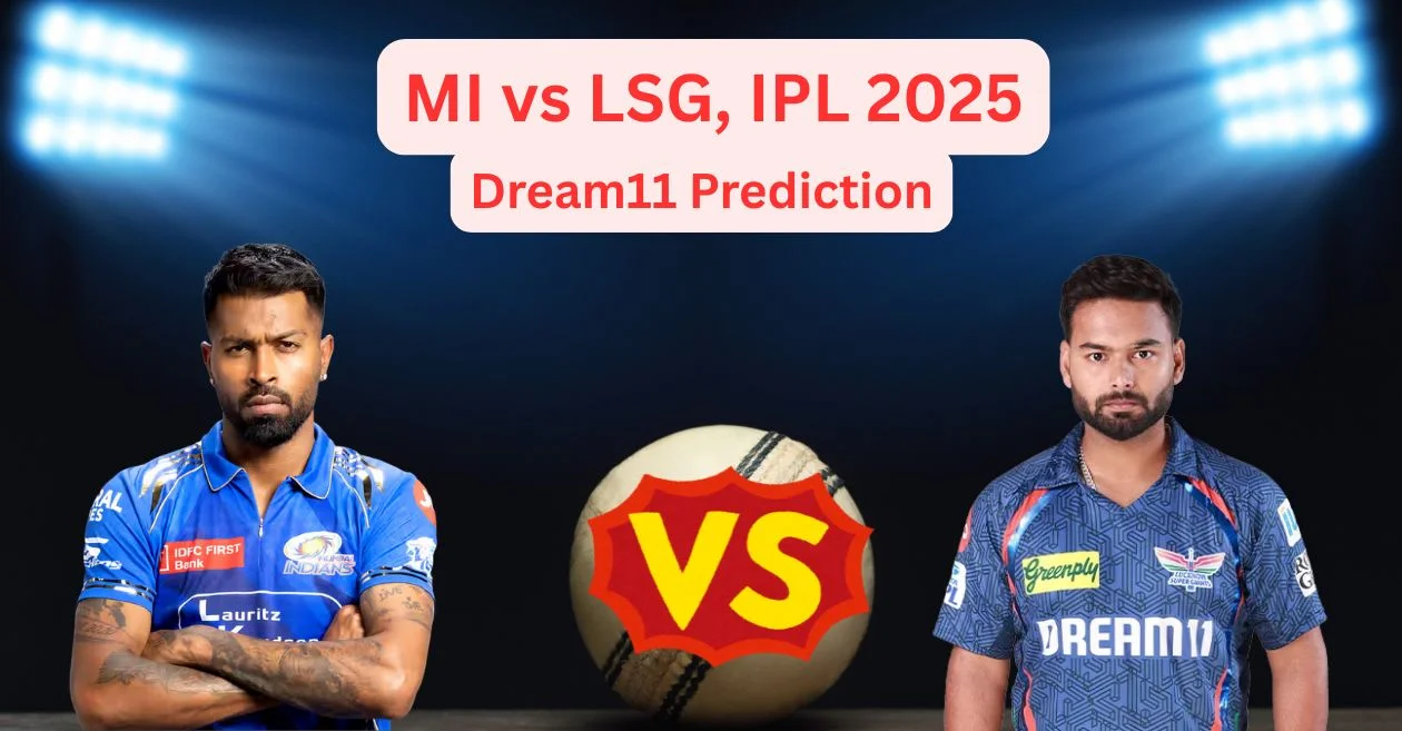 MI vs LSG, IPL 2025: Dream11 Prediction, Fantasy Cricket Tips and Pitch Report | Mumbai Indians vs Lucknow Super Giants
