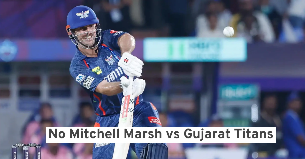 LSG vs GT: Here’s why Mitchell Marsh is not playing today’s IPL 2025 match