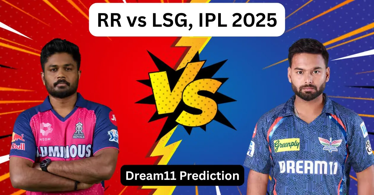 RR vs LSG, IPL 2025: Match Prediction, Dream11 Team, Fantasy Cricket Tips and Pitch Report | Rajasthan Royals vs Lucknow Super Giants