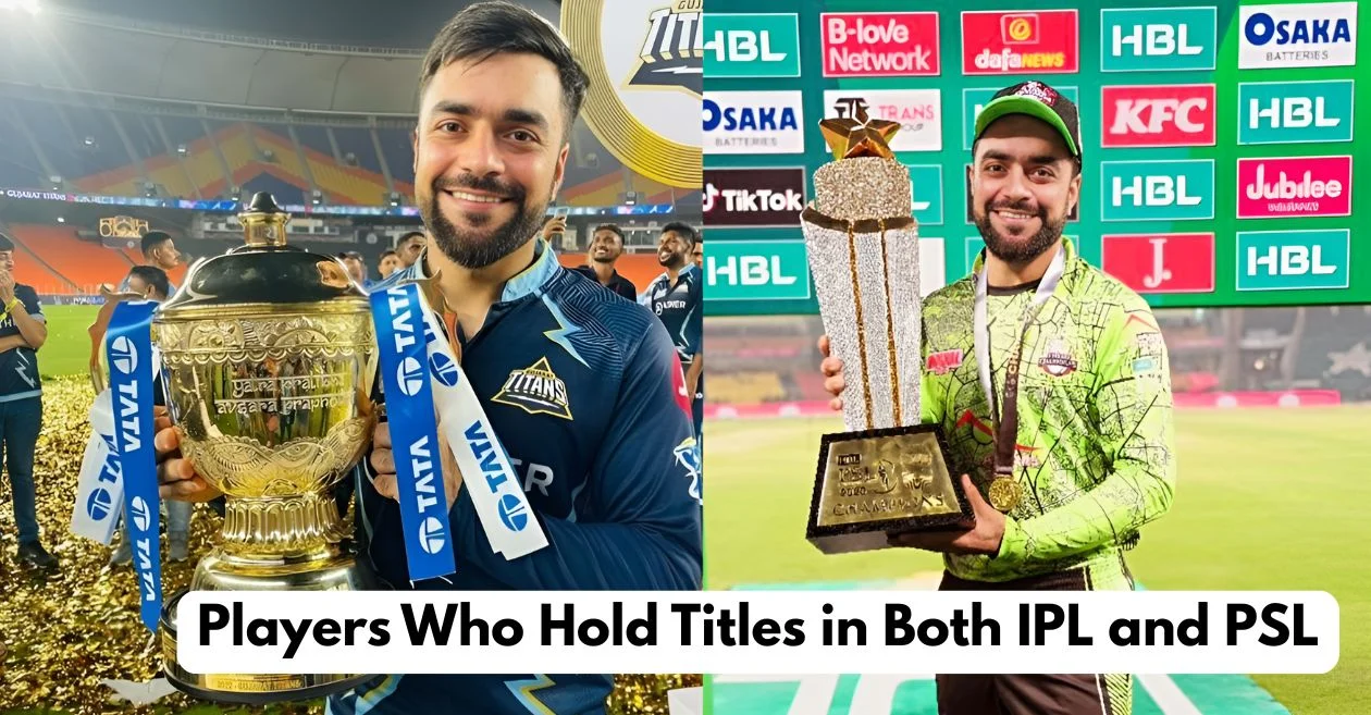 List of cricketers who have won both IPL and PSL trophies ft. Rashid Khan