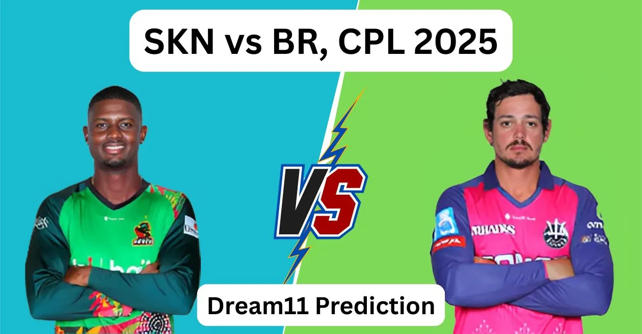 SKN vs BR, CPL 2025: Match Prediction, Dream11 Team, Fantasy Tips and Pitch Report | St Kitts and Nevis Patriots vs Barbados Royals