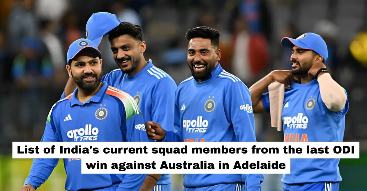 List of India’s current squad members from the last ODI win against Australia in Adelaide