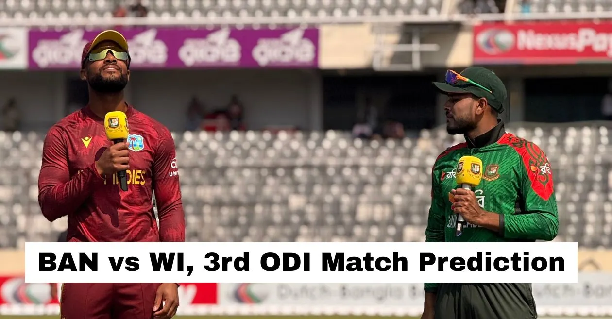 BAN vs WI, 3rd ODI Match Prediction: Who will win today’s game between Bangladesh and West Indies?