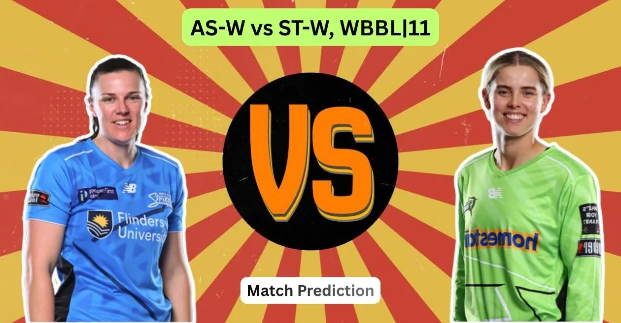 AS-W vs ST-W, WBBL|11 Match Prediction: Who will win today’s game between Adelaide Strikers and Sydney Thunder?