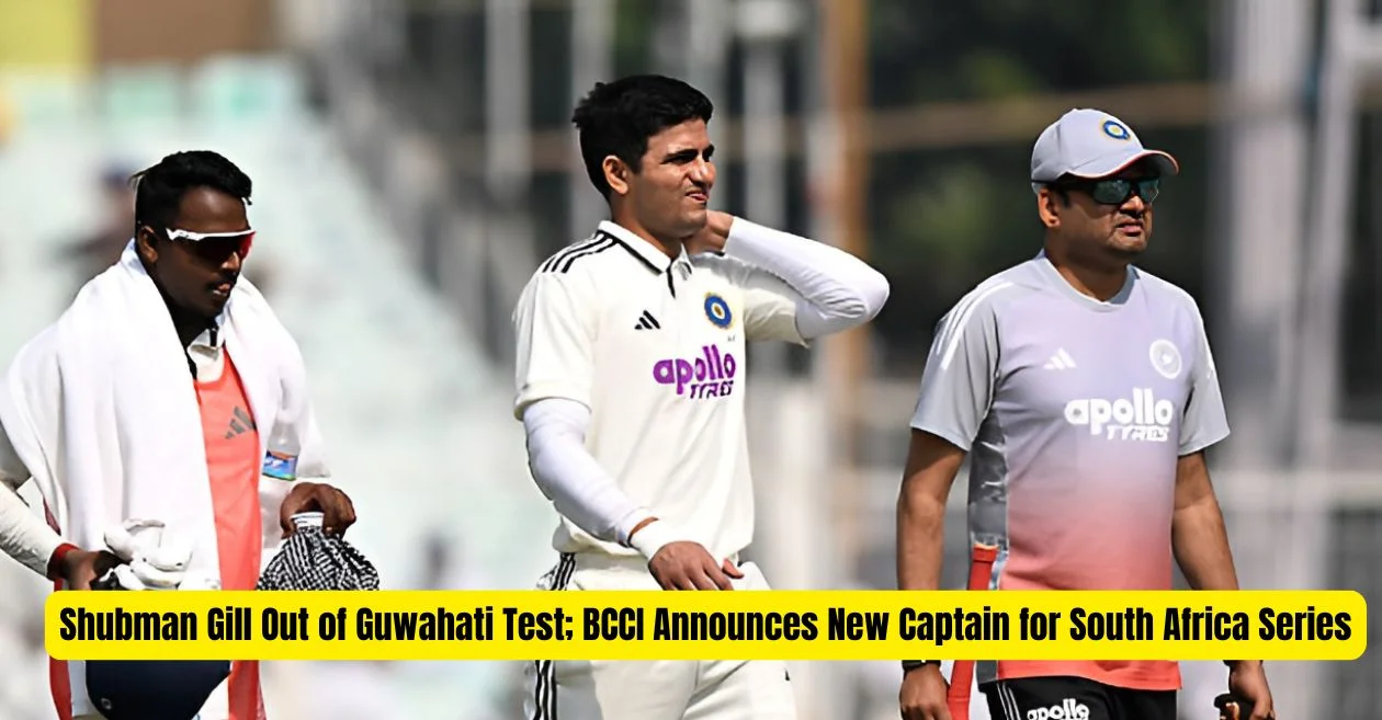 IND vs SA: Shubman Gill ruled out as BCCI appoints new captain for the Guwahati Test vs South Africa