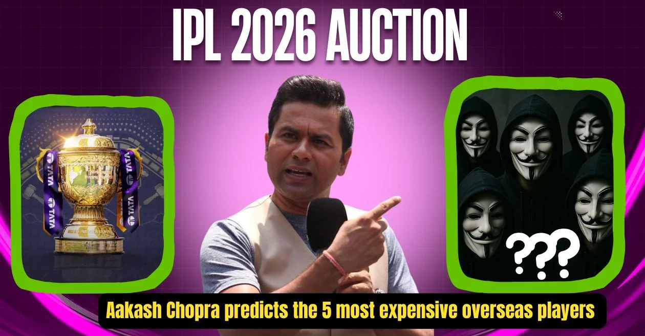 Aakash Chopra predicts the 5 most expensive overseas players in the upcoming IPL 2026 Auction