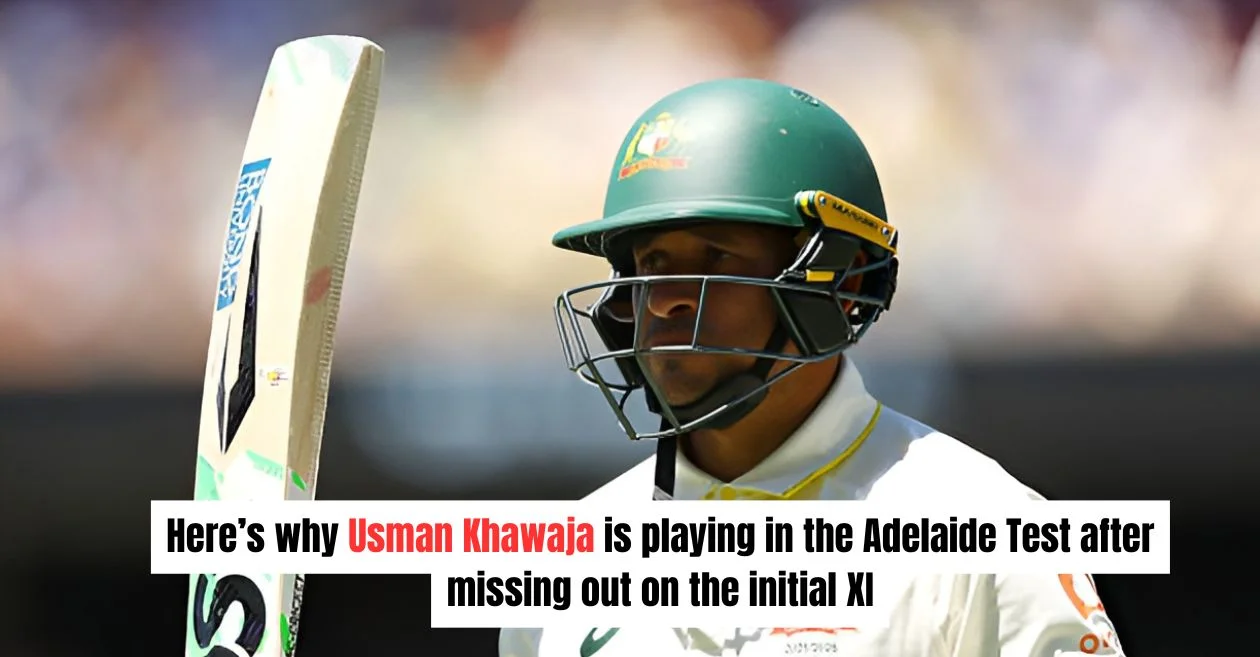 Ashes 2025-26: Explained – Why is Usman Khawaja playing in the Adelaide Test despite being left out initially?