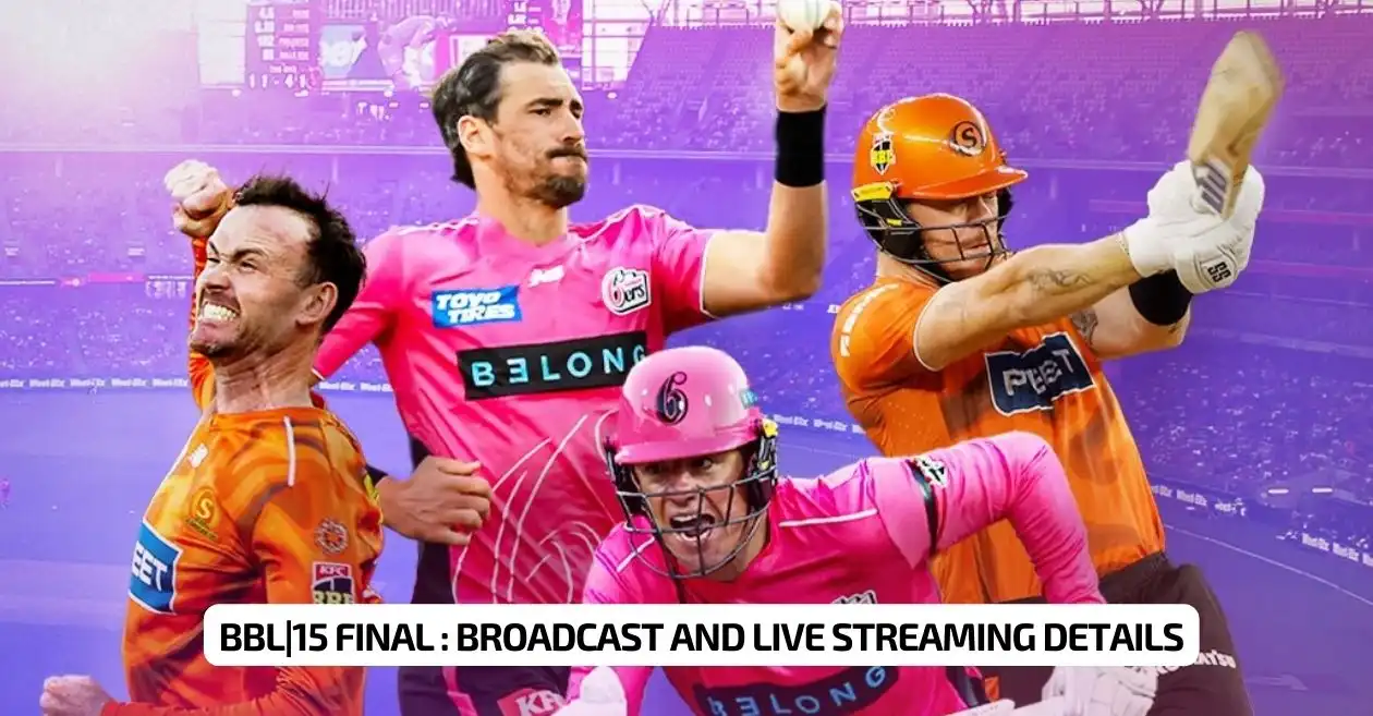 BBL|15 Final: Broadcast, Live Streaming details – When and where to watch in India, USA, Australia, UK, other countries