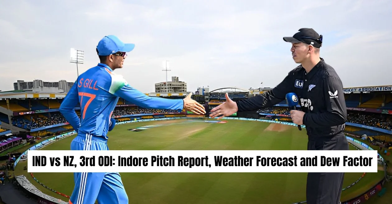 IND vs NZ, 3rd ODI: Indore Pitch Report, Weather Forecast and Dew Factor