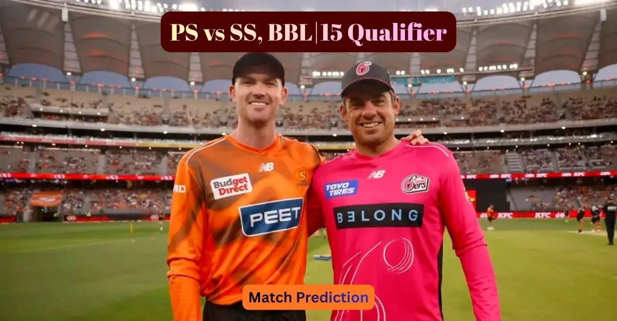 PS vs SS, BBL|15 Qualifier, Match Prediction: Who will win today’s game between Perth Scorchers and Sydney Sixers?