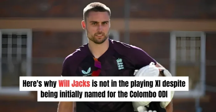 SL vs ENG: Explained – Why is Will Jacks not playing in the 1st ODI despite being named in playing XI initially?