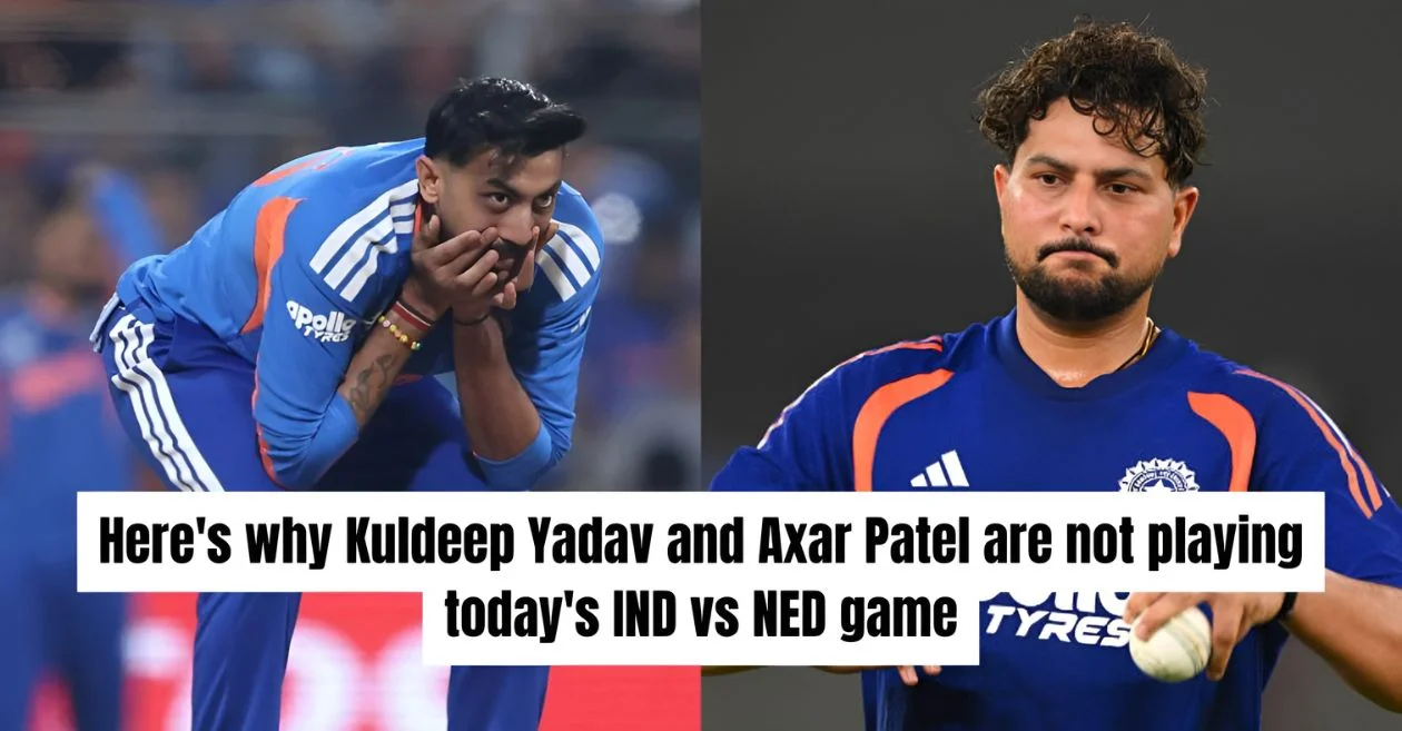 T20 World Cup 2026: Here’s why Kuldeep Yadav and Axar Patel are not playing today’s IND vs NED game
