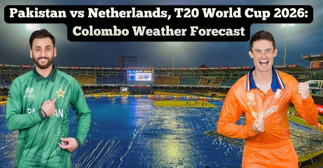 Pakistan vs Netherlands, T20 World Cup 2026: Colombo Weather Forecast – Will rain play a spoilsport?