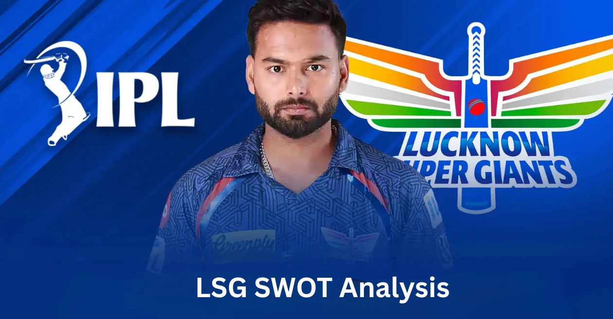 SWOT analysis of Lucknow Super Giants: LSG’s report card ahead of the IPL 2026