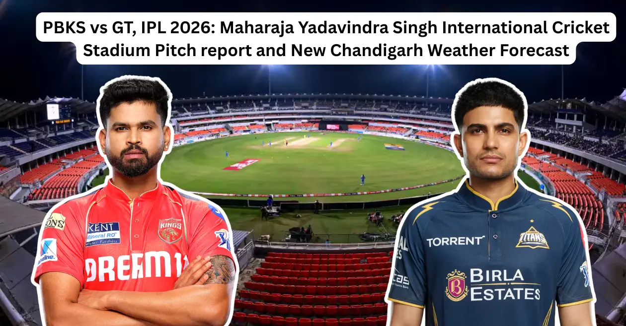 PBKS vs GT, IPL 2026: Maharaja Yadavindra Singh International Cricket Stadium Pitch Report and New Chandigarh Weather Forecast