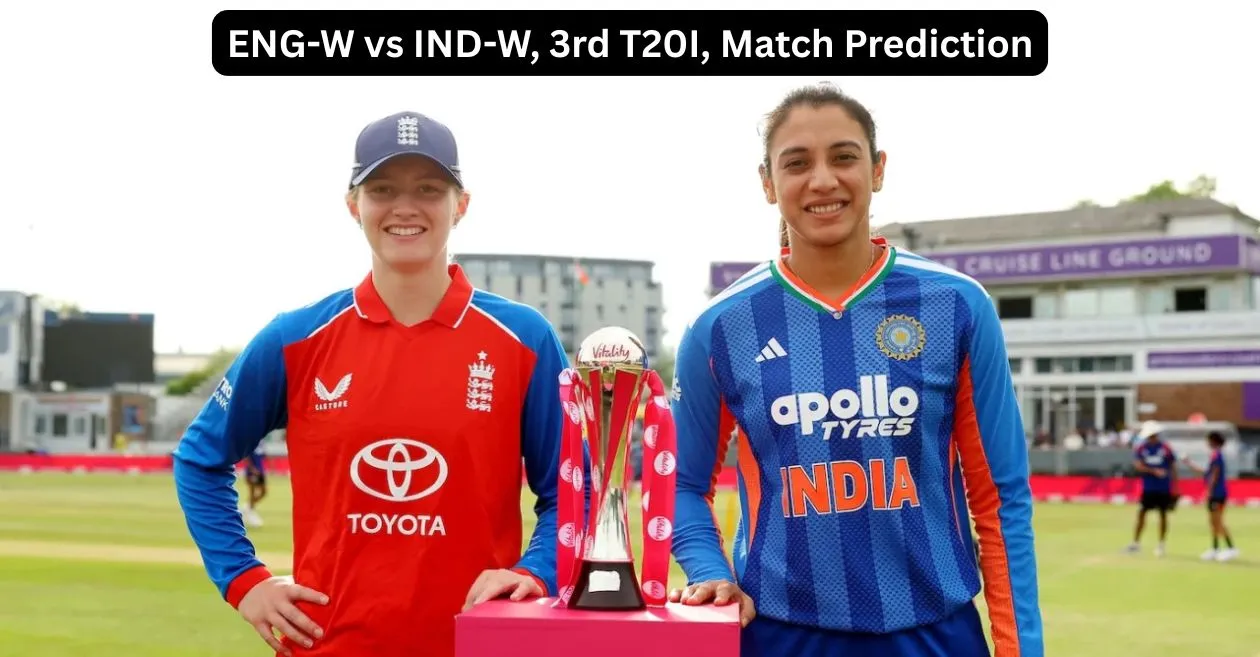ENG-W vs IND-W, 3rd T20I, Match Prediction: Who will today’s game between England Women and India Women?